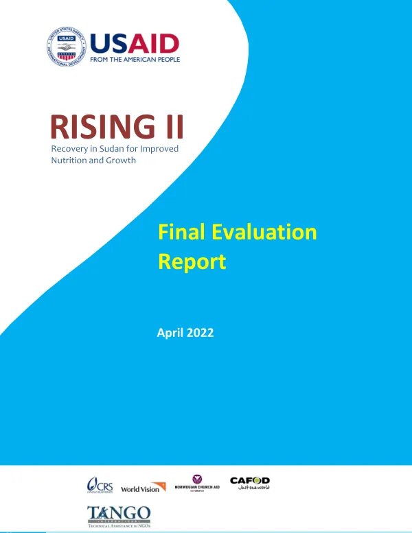 RISING II (Recovery in Sudan for Improved Nutrition and Growth) Final Evaluation Report