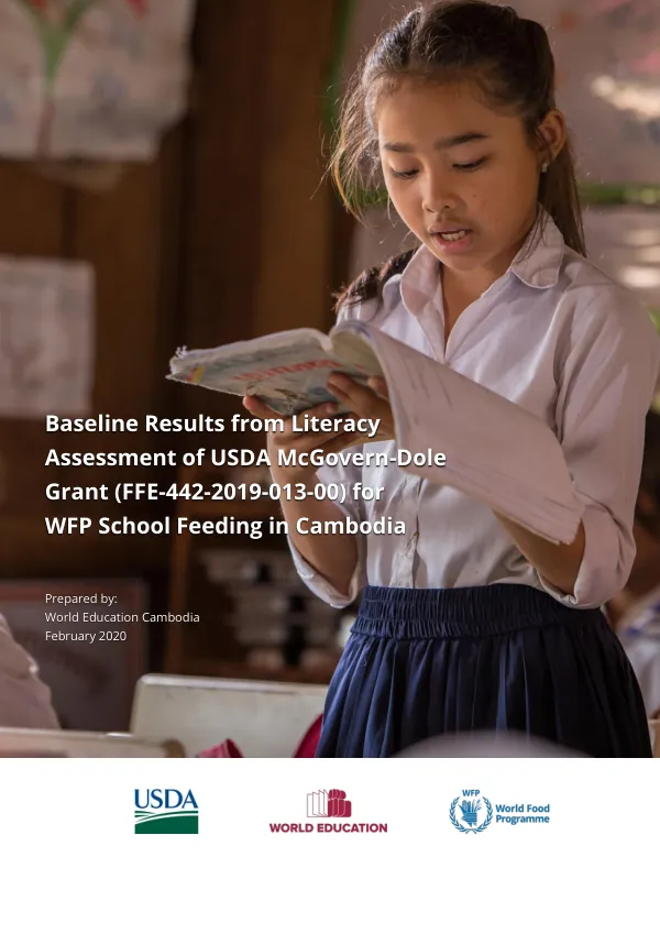 Baseline Results from Literacy Literacy Assessment of USDA McGovern-Dole Grant (FFE-442-2019-013-00) for WFP School Feeding in Cambodia WFP School Feeding in Cambodia