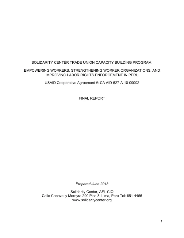 Solidarity center trade union capacity building program : empowering workers, strengthening worker organizations, and improving labor rights enforcement in Peru : USAID Cooperative Agreement #: AID-527-A-10-00002, final report