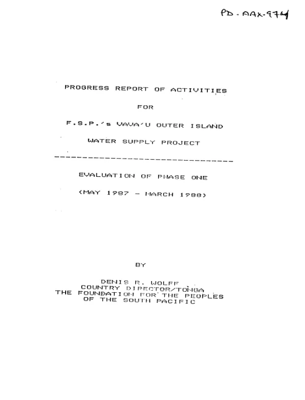 Progress report of activities for F.S.P.'s Vava'u Outer Island water supply project : evaluation of phase one (May 1987-March 1988)