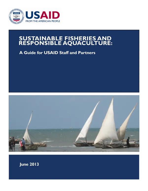 Sustainable fisheries and responsible aquaculture : a guide for USAID staff and partners