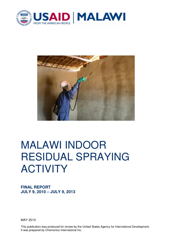 Malawi indoor residual spraying activity : final report, July 9, 2010 - July 9, 2013