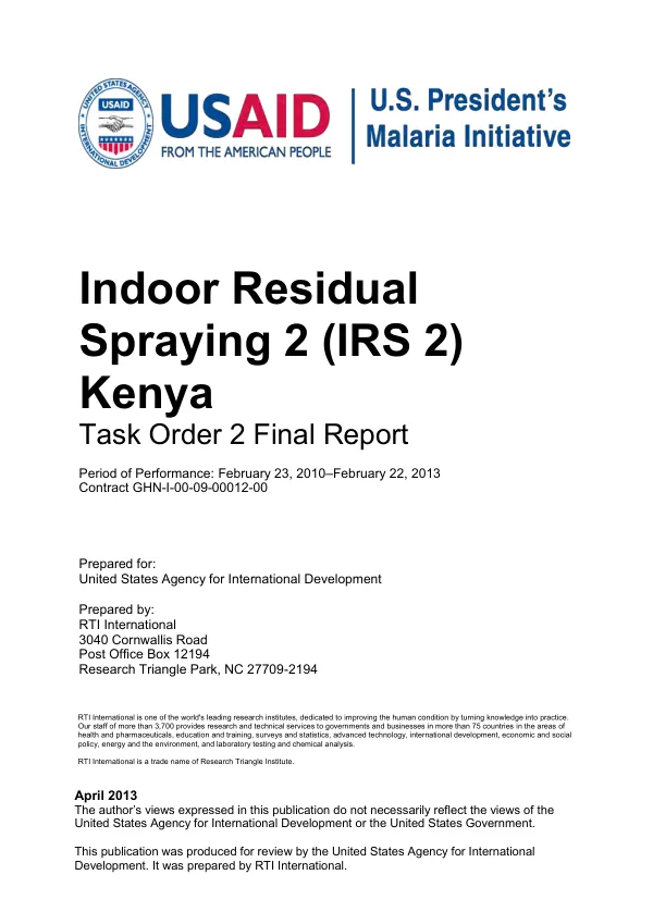 Indoor residual spraying 2 (IRS 2) Kenya : task order 2 final report period of performance : February 23, 2010-February 22, 2013, contract GHN-I-00-09-00012-00