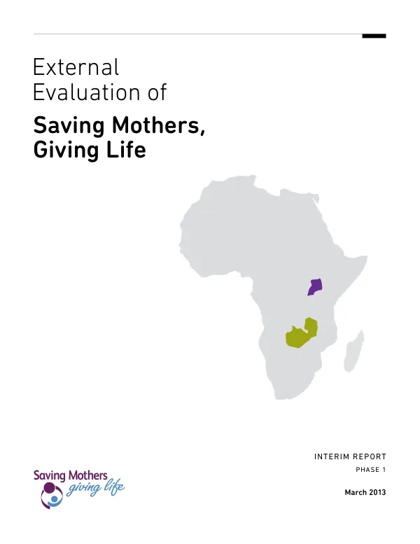External evaluation of saving mothers, giving life : interim report, phase 1