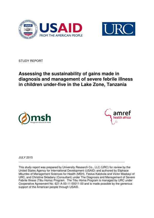 Assessing the sustainability of gains made in diagnosis and management of severe febrile illness in children under-five in the Lake Zone, Tanzania