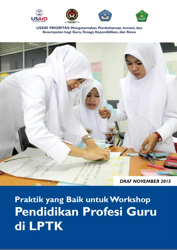 USAID PRIORITAS: Mengutamakan pembaharuan, inovasi, dan kesempatan bagi guru, tenaga kependidikan, dan siswa Praktik yang baik untuk workshop Pendididan profesi guru di LPTTK
