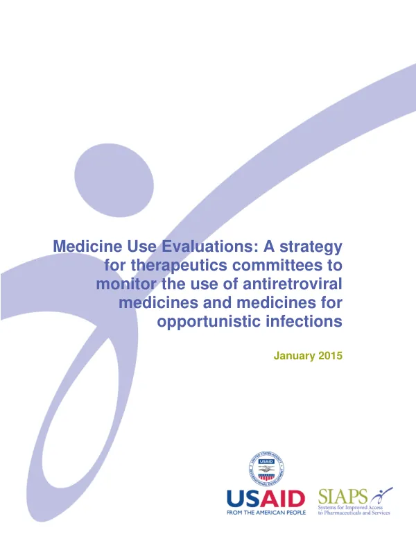Medicine Use Evaluations: A strategy for therapeutics committees to monitor the use of antiretroviral medicines and medicines for opportunistic infections