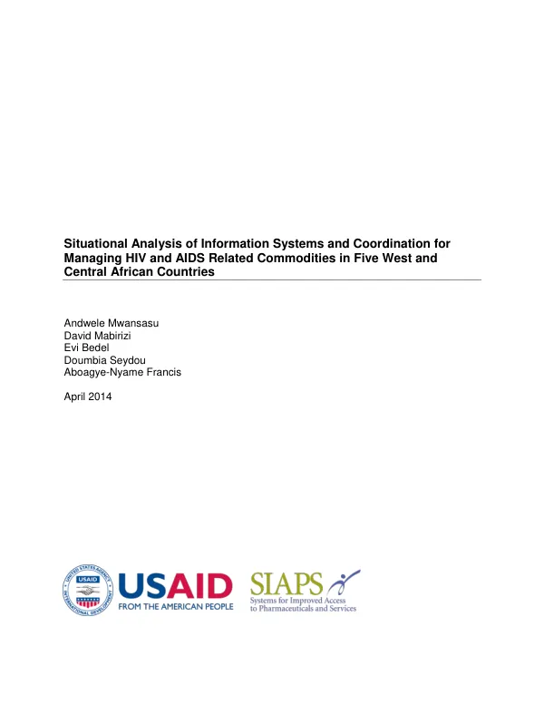 Situational Analysis of Information Systems and Coordination for Managing HIV and AIDS Related Commodities in Five West and Central African Countries