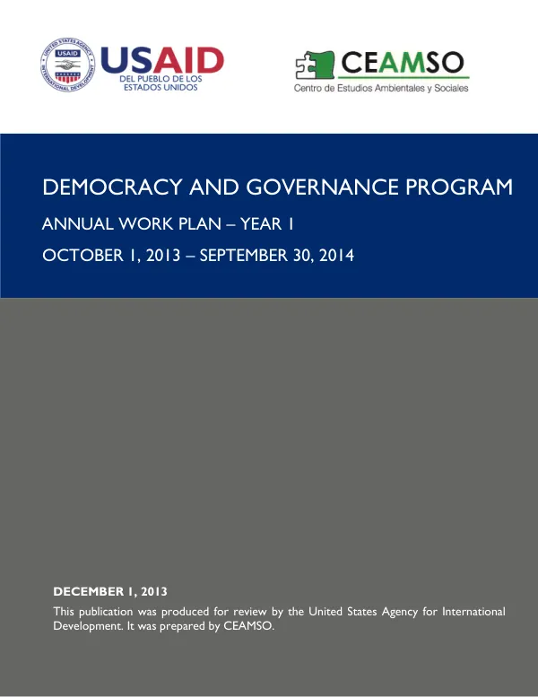 DEMOCRACY AND GOVERNANCE PROGRAM ANNUAL WORK PLAN – YEAR 1 OCTOBER 1, 2013 – SEPTEMBER 30, 2014