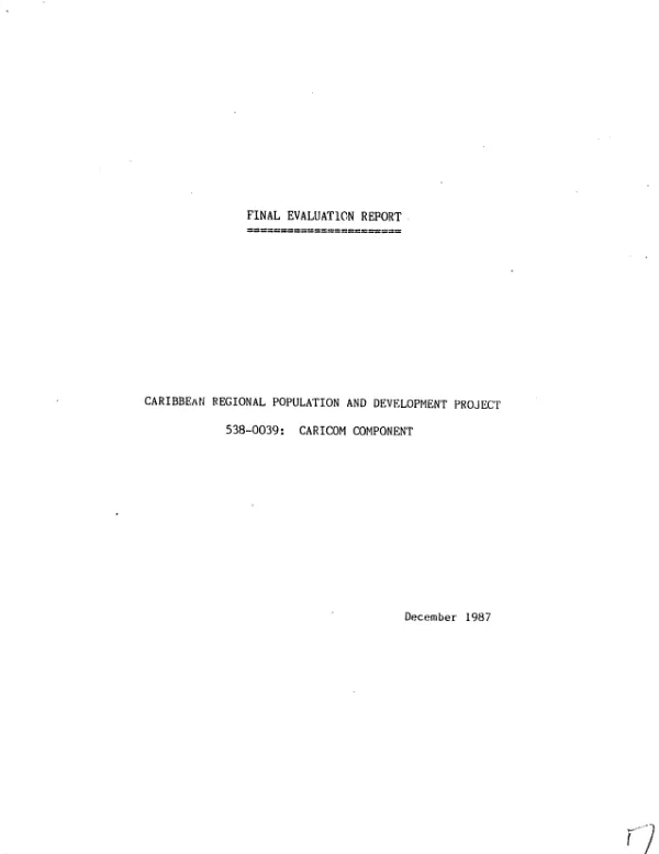 Final evaluation report : Caribbean regional population and development project, 538-0039-CARICOM component