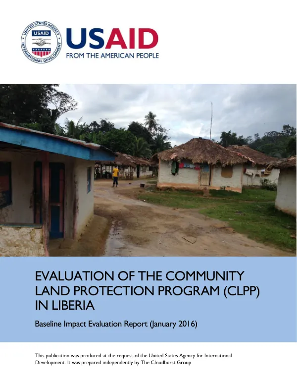 Evaluation of the community land protection program (CLPP) in Liberia : baseline impact evaluation report