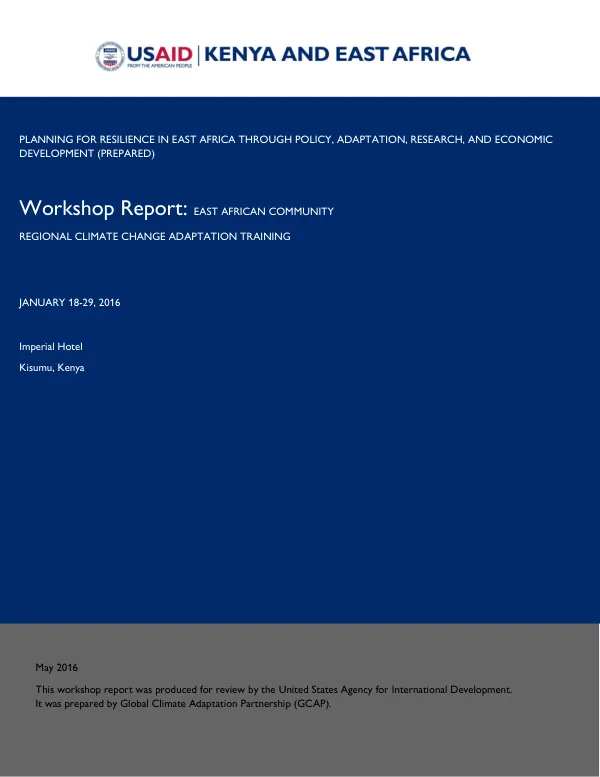 PREPARED Workshop Report: EAST AFRICAN COMMUNITY REGIONAL CLIMATE CHANGE ADAPTATION TRAINING