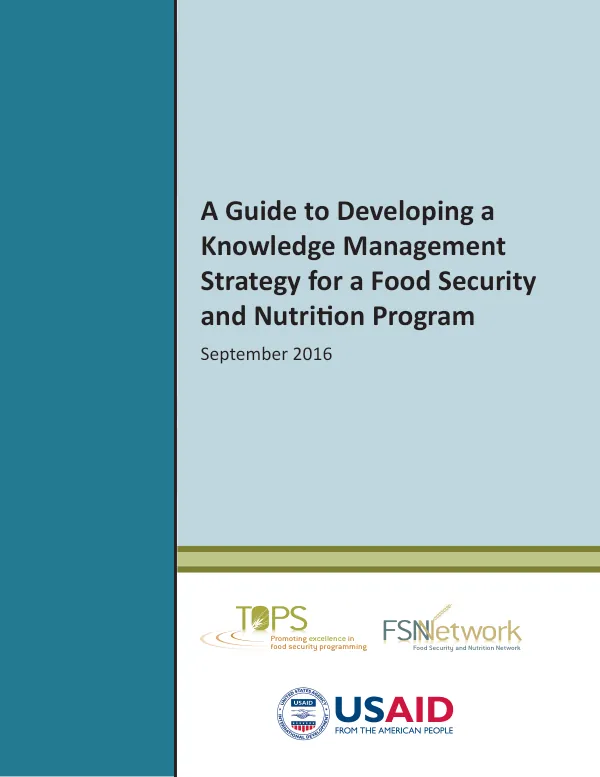 A Guide to Developing a Knowledge Management Strategy for a Food Security and Nutrition Program