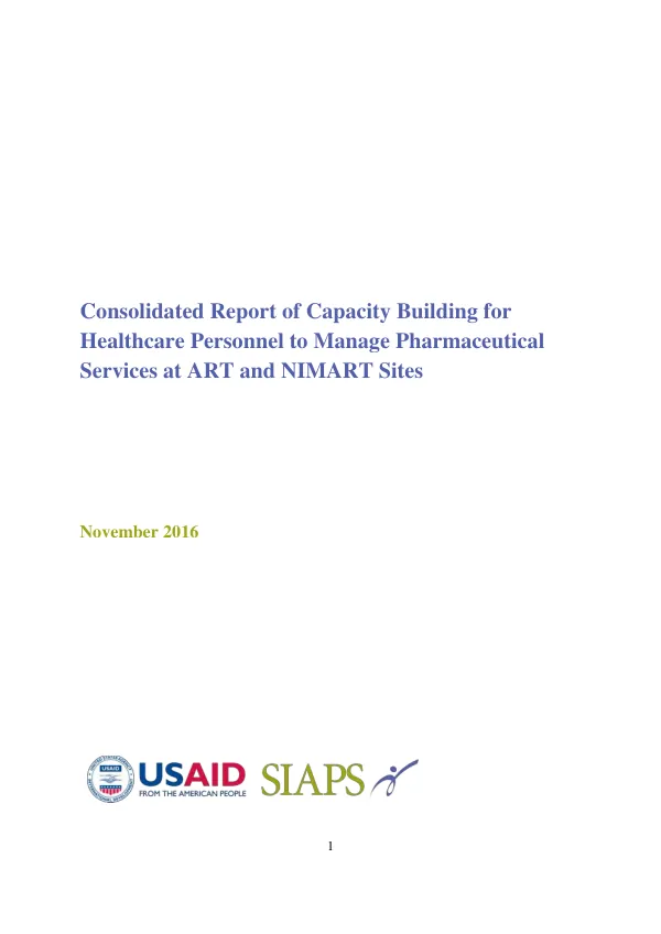 Consolidated Report of Capacity Building for Healthcare Personnel to Manage Pharmaceutical Services at ART and NIMART Sites