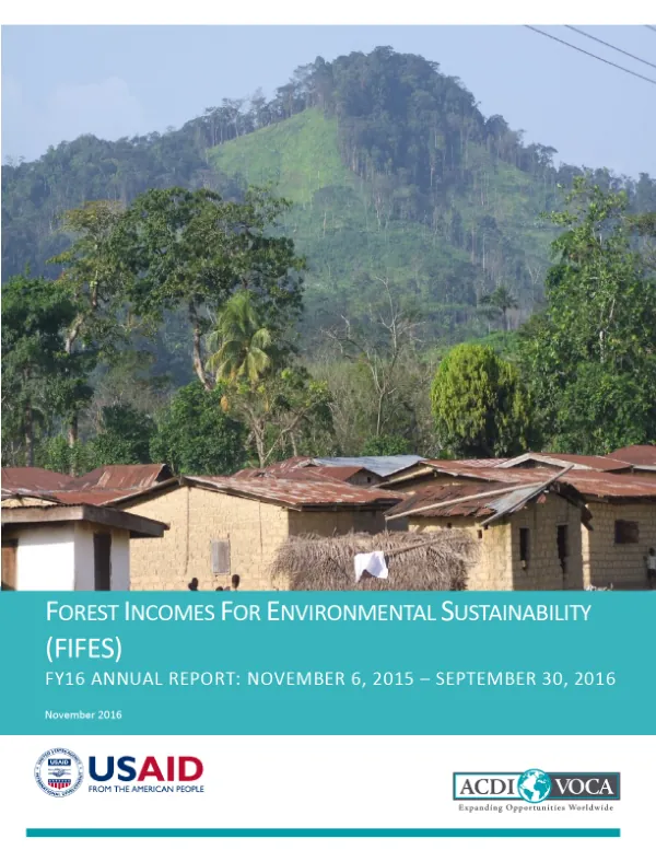 Forest Incomes For Environmental Sustainability (FIFES) FY16 Annual Report: November 6, 2015 -September 30, 2016