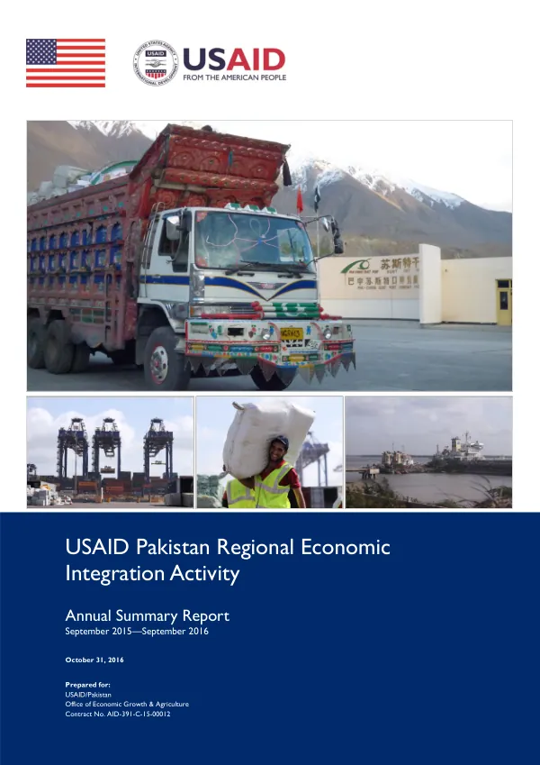 USAID Pakistan Regional Economic Integration Activity Annual Summary Report