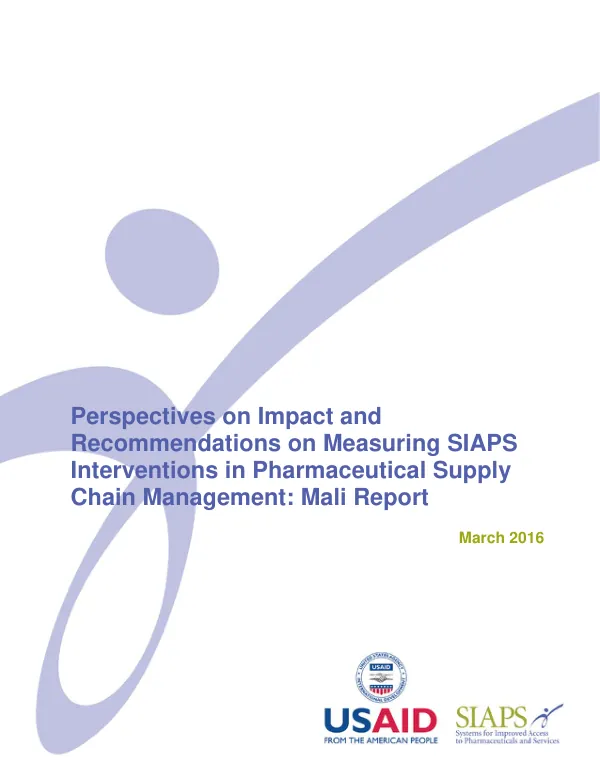 Perspectives on Impact and Recommendations on Measuring SIAPS Interventions in Pharmaceutical Supply Chain Management: Mali Report