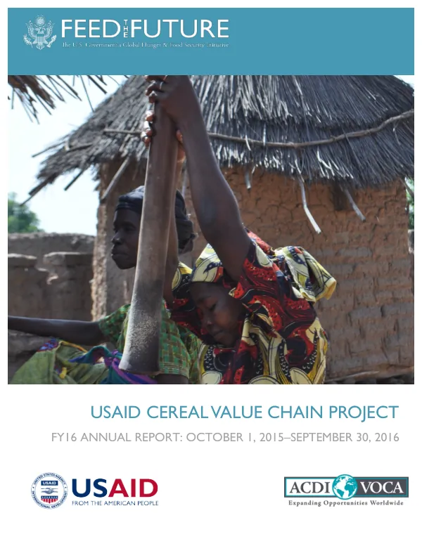 USAID CEREAL VALUE CHAIN PROJECT FY16 ANNUAL REPORT