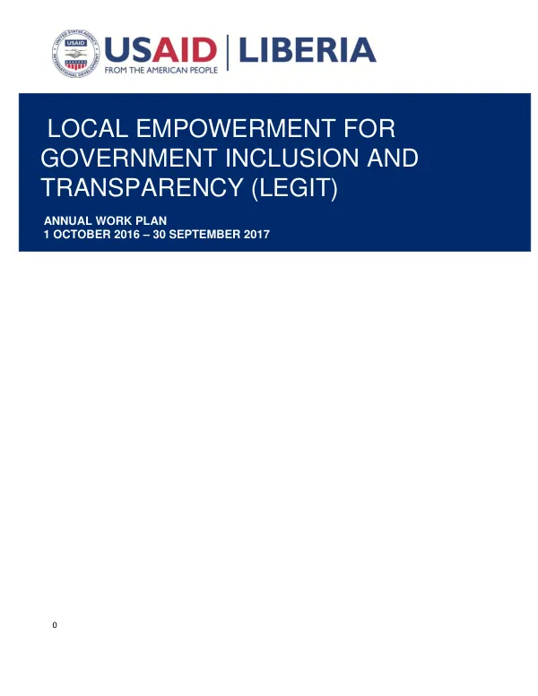 Local Empowerment for Government Inclusion and Transparency (LEGIT) Annual Work Plan 1 October 2016 – 30 September 2017