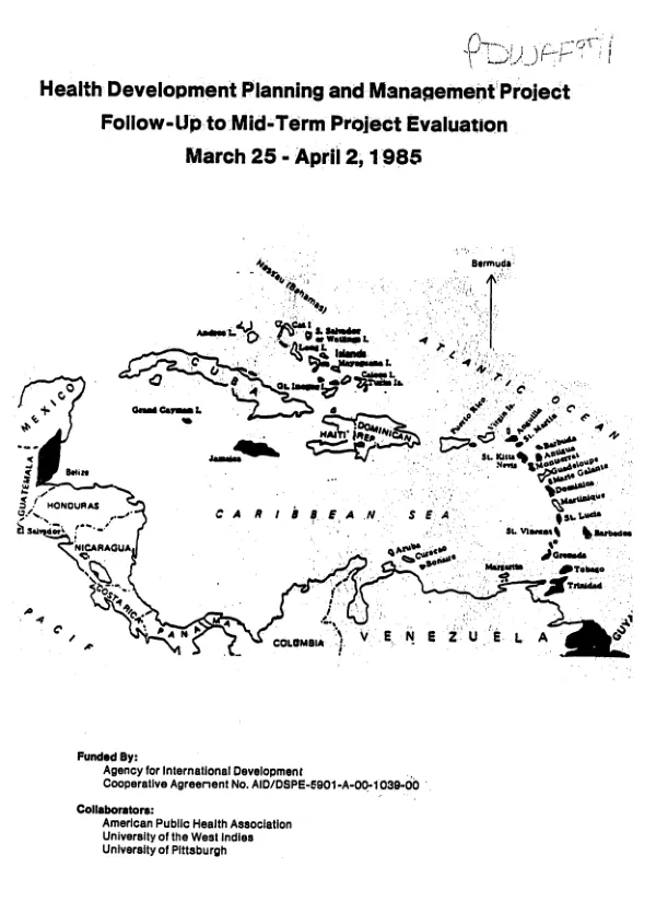 Agency for International Development health development planning and management project : follow-up to mid-term project evaluation, March 25-April 2, 1985