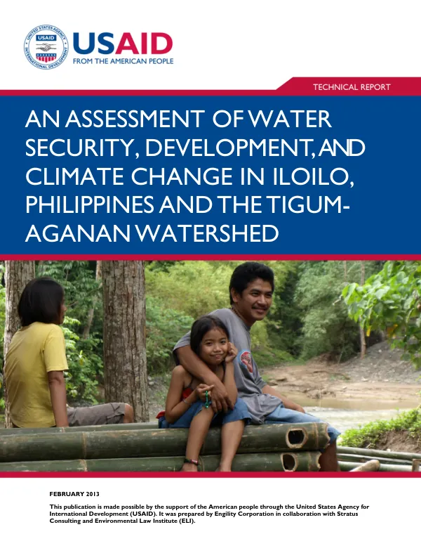An Assessment of Water Security, Development, and Climate Change in Iloilo, Philippines and the Tigum-Aganan Watershed