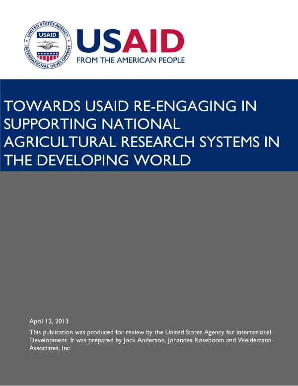 TOWARDS USAID RE-ENGAGING IN SUPPORTING NATIONAL AGRICULTURAL RESEARCH SYSTEMS IN THE DEVELOPING WORLD