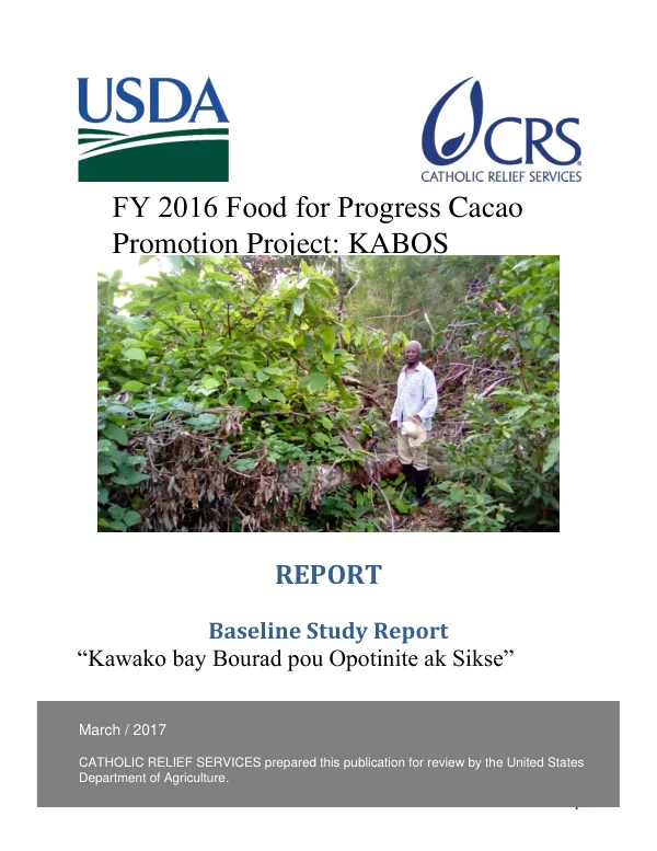 [USDA] FY 2016 Food for progress cacao promotion project: KABOS baseline study report "“kawako bay bourad pou opotinite ak sikse”