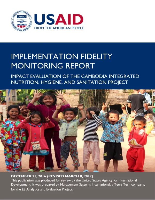 Implementation fidelity monitoring report : impact evaluation of the Cambodia integrated nutrition, hygiene, and sanitation project [year 2]