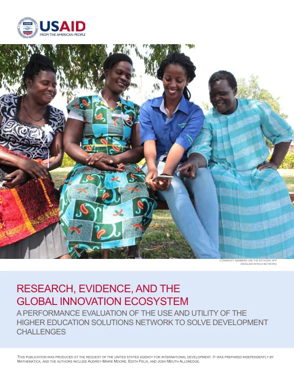 Research, evidence, and the global innovation ecosystem : a performance evaluation of the use and utility of the higher education solutions network to solve development challenges