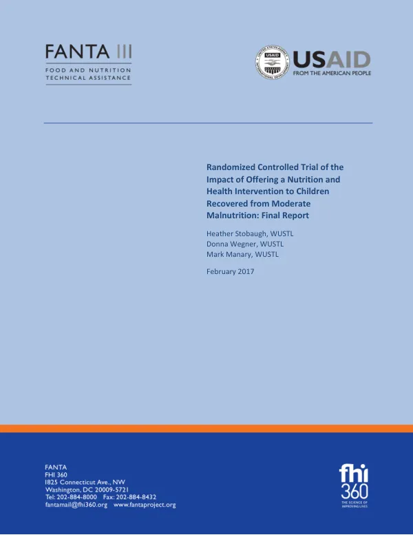Randomized controlled trial of the impact of offering a nutrition and health intervention to children recovered from moderate malnutrition : final report