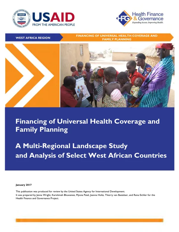 Financing of universal health coverage and family planning : a multi - regional landscape study and analysis of select West African countries [introduction]
