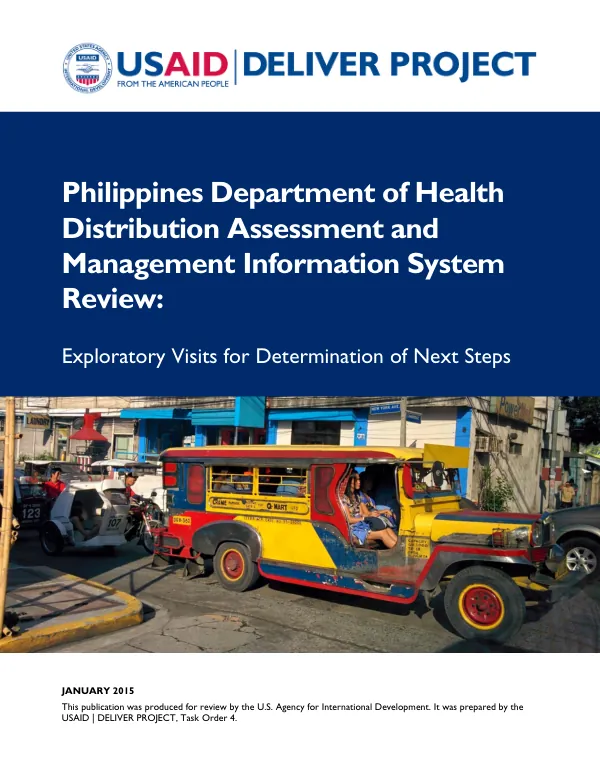 Philippines Department of Health Distribution Assessment and Management Information System Review: Exploratory Visits for Determination of Next Steps
