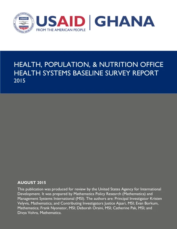 USAID/Ghana Health, Population & Nutrition Office Health Systems Baseline Survey Report 2015