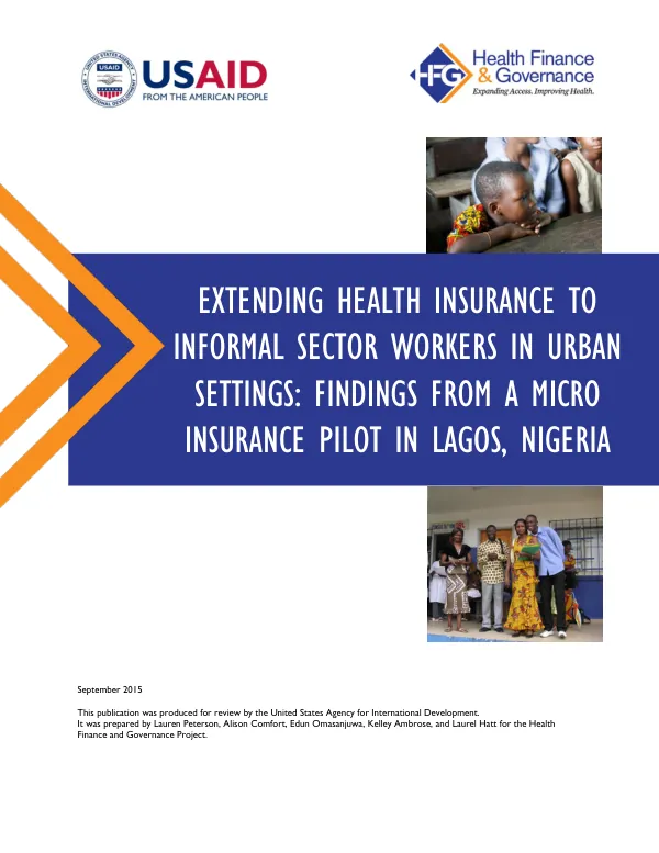 Extending Health Insurance to Informal Sector Workers in Urban Settings: Findings from a Micro Insurance Pilot in Lagos, Nigeria