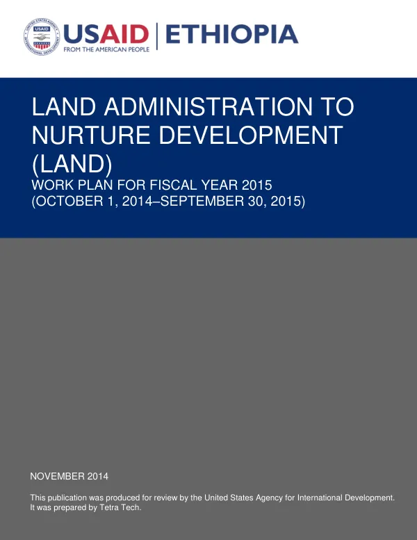 Land Administration to Nurture Development (LAND) Work Plan for Fiscal Year 2015 (October 1, 2014 - September 30, 2015)
