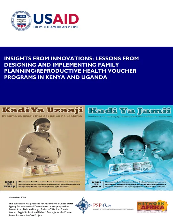 Insights from innovations : lessons from designing and implementing family planning/reproductive health voucher programs in Kenya and Uganda