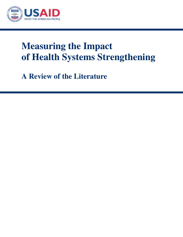 Measuring the impact of health systems strengthening : a review of the literature