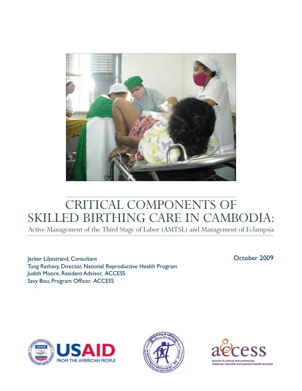 Critical components of skilled birthing care in Cambodia : active management of the third stage of labor (AMTSL) and management of eclampsia