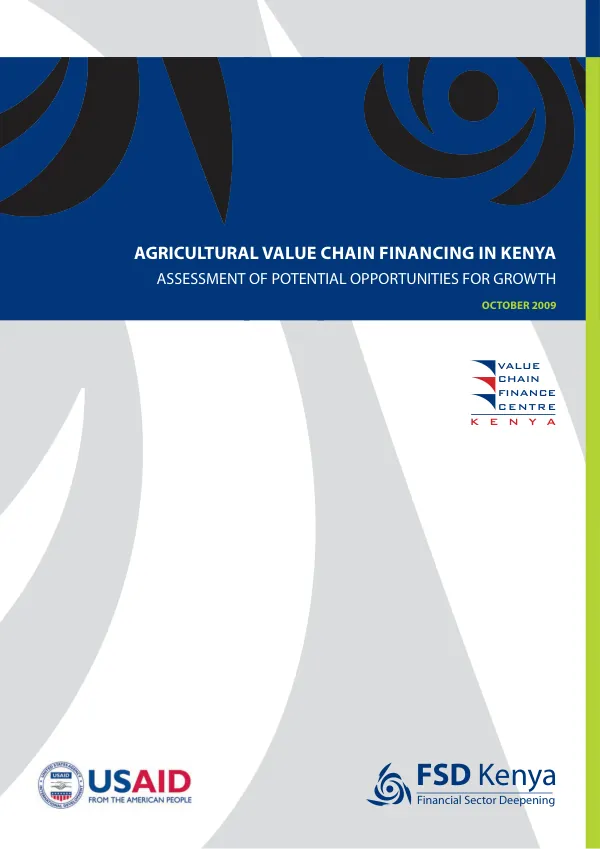 Agricultural value chain financing in Kenya : assessment of potential opportunities for growth