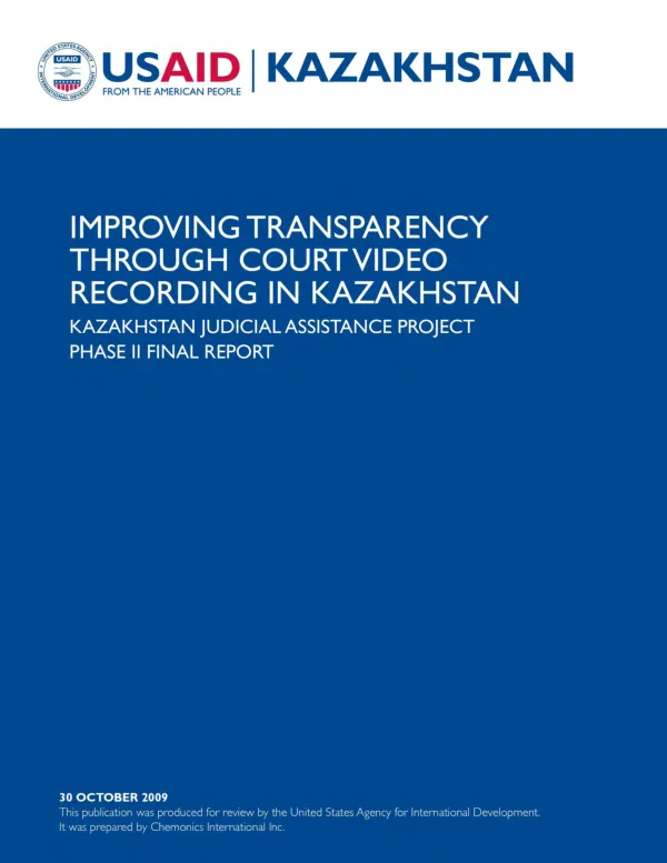 Improving transparency through court video recording in Kazakhstan : Kazakhstan judicial assistance project -- phase II final report