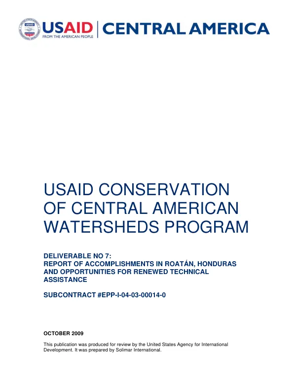 USAID Conservation of Central American watersheds program : Report of accomplishments in Roatan, Honduras and opportunities for renewed technical assistance