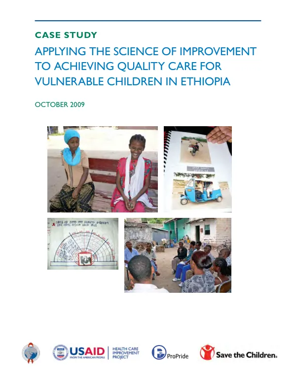 Case study : applying the science of improvement to achieving quality care for vulnerable children in Ethiopia