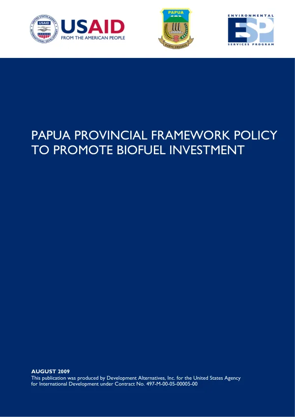 Papua Provincial framework policy to promote biofuel investment