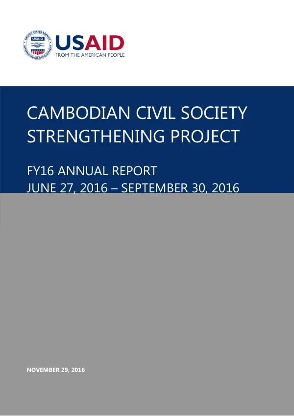 CAMBODIAN CIVIL SOCIETY STRENGTHENING PROJECT FY16 Annual Report
