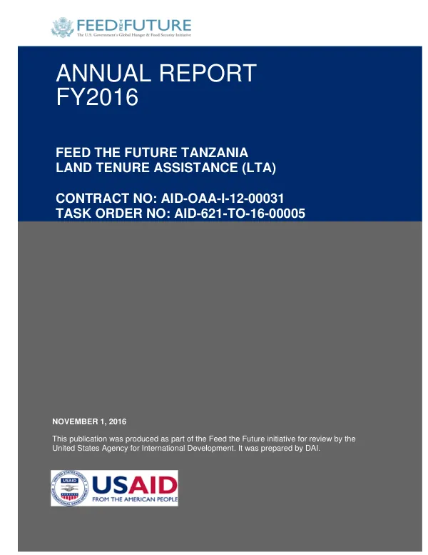 Annual Report FY2016 Feed the Future Tanzania Land Tenure Assistance (LTA)
