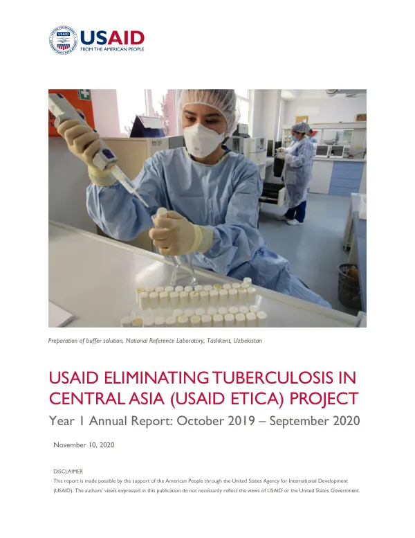 USAID Eliminating Tuberculosis in Central Asia (USAID ETICA) project: Year 1 Annual Report: October 2019 – September 2020