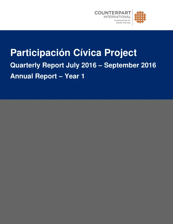 Participación Cívica Project Quarterly Report July 2016 – September 2016 Annual Report – Year 1