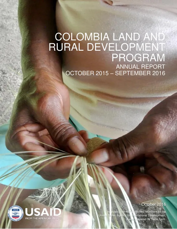 Colombia Land and Rural Development Program Annual Report October 2015-September 2016