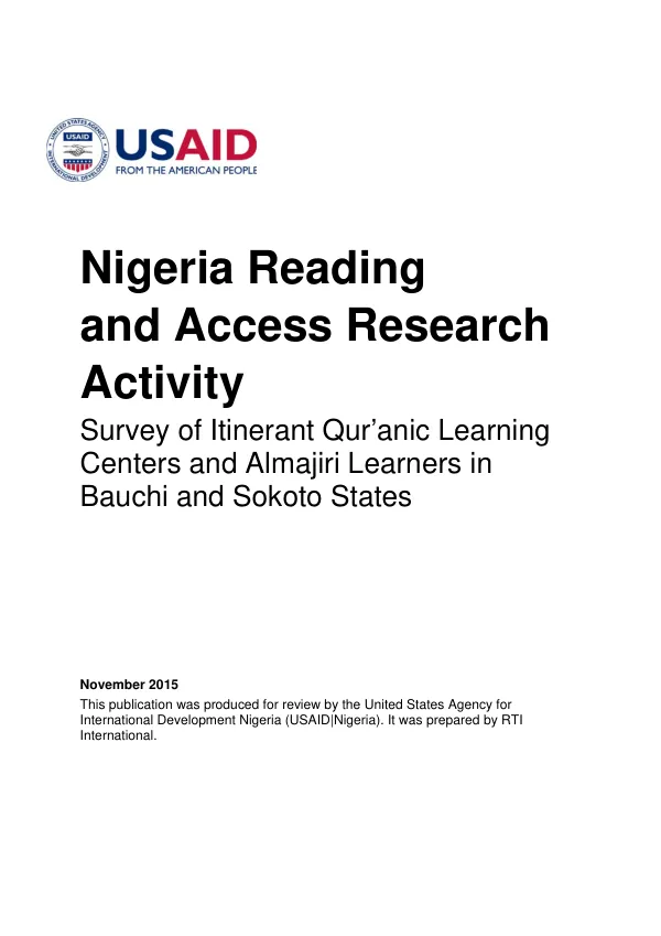 Nigeria reading and access research activity (RARA) : survey of itinerant Qur"anic learning centers and Almajiri learners in Bauchi and Sokoto states