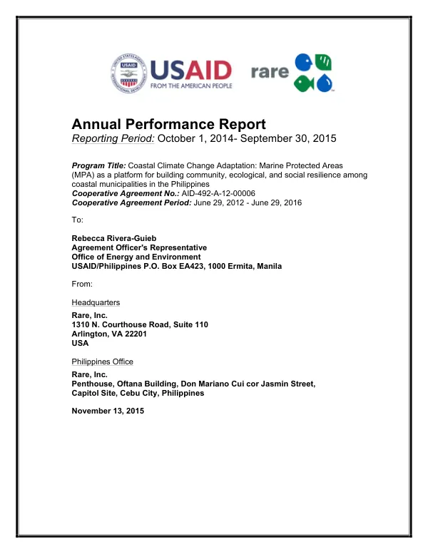 Annual Performance Report - Reporting Period: October 1, 2014 - September 30, 2015 Program Title: Coastal Climate Change Adaptation: Marine Protected Areas (MPA) as a platform for building community, ecological, and social resilience among coastal municipalities in the Philippines Cooperative Agreement No.: AID-492-A-12-00006